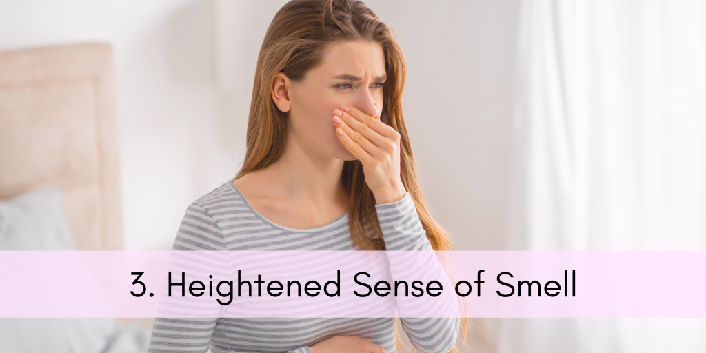 Strange Changes During Pregnancy - Heightened Sense of Smell