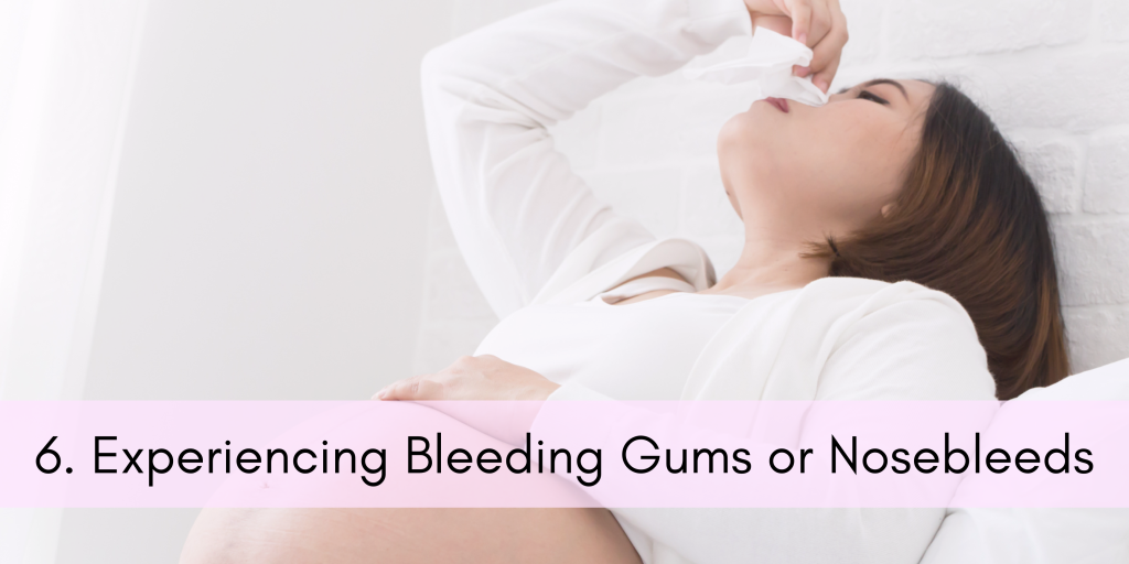 Strange Changes During Pregnancy - Experiencing Bleeding Gums & Nosebleeds