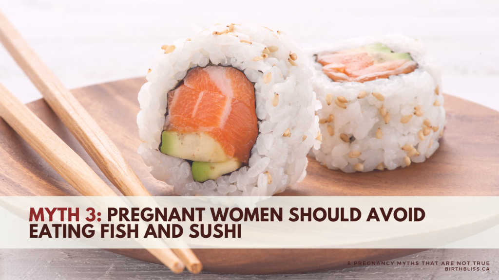 8 Pregnancy Myths That Are Not True- Science Backed!- Myth 3: Pregnant Women Should Avoid Eating Fish/ Sushi