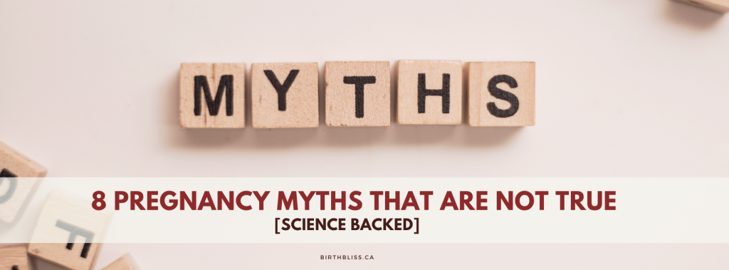 8 Pregnancy Myths That Are Not True- Science Backed!- Birth Bliss